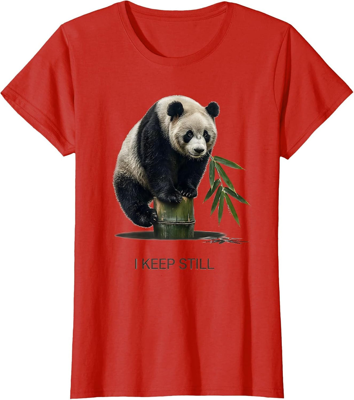 I Keep Still Cute Panda Lover Funny Animal Humor T-Shirt - Red