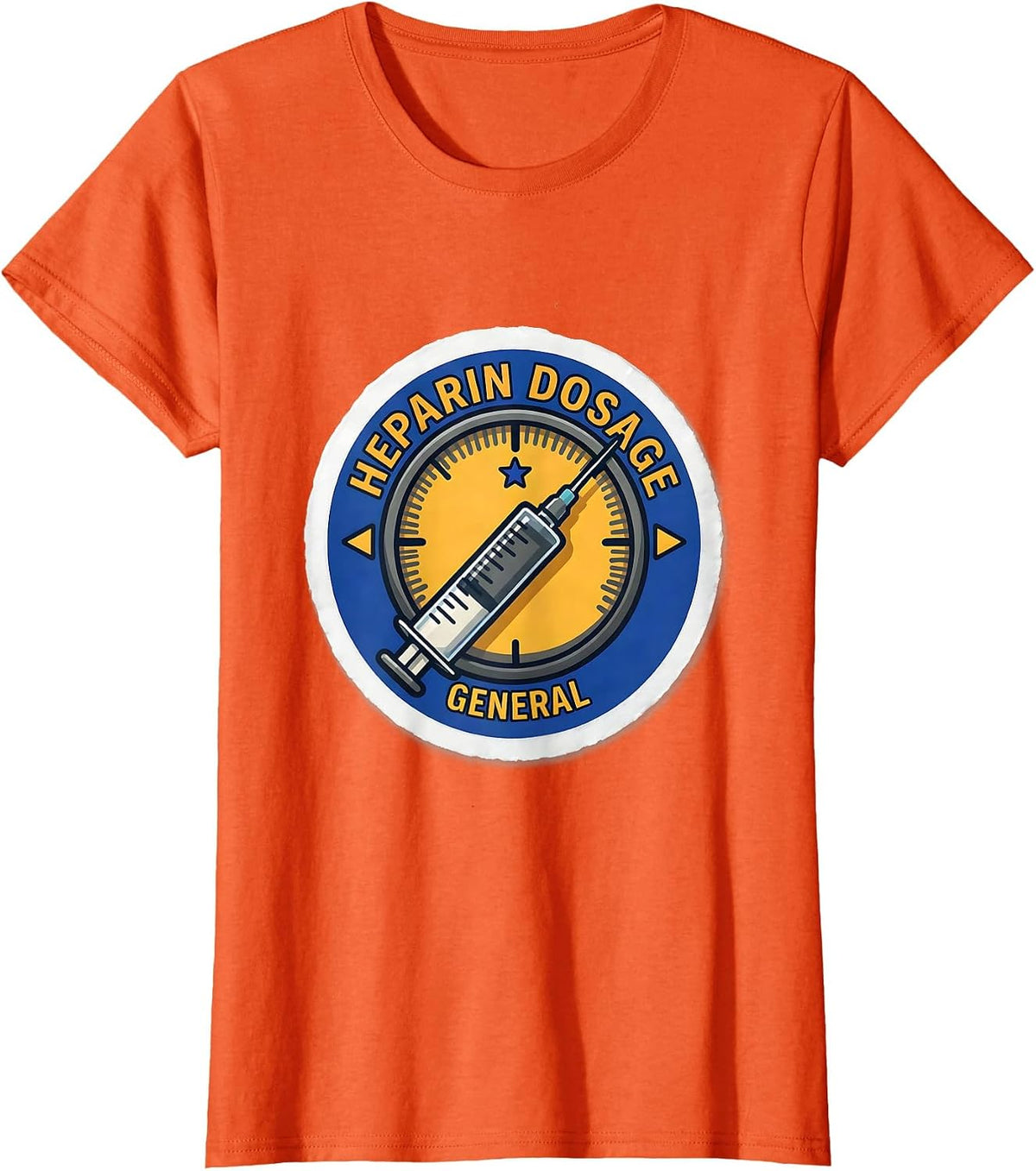 Heparin Dosage General Funny Dialysis Nurse Nephrology Crew T-Shirt - Orange