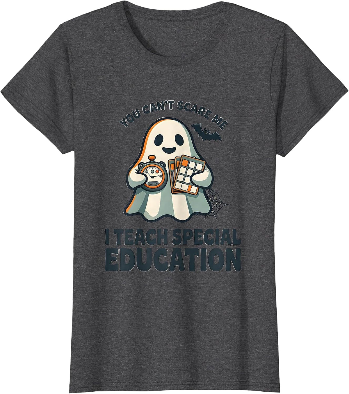 Women's You Can't Scare Me I Teach Special Education SPED Teacher T-Shirt - Dark Heather Grey