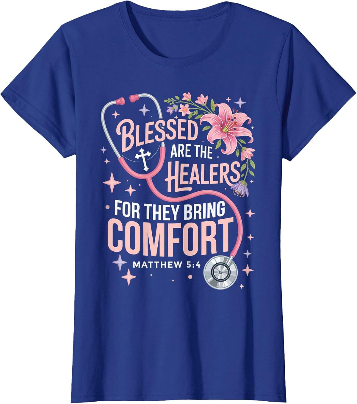 Blessed are The Healers Jesus Faith God CNA Christian Nurse T-Shirt - Royal Blue
