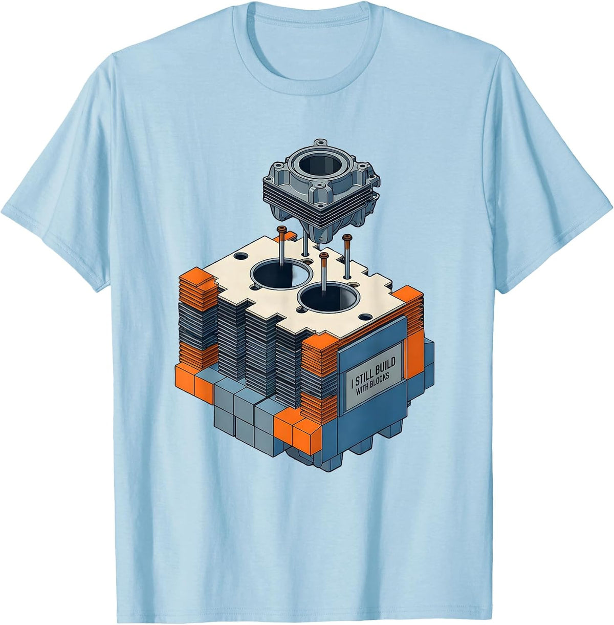 Men's I Still Build With Blocks Funny Mechanic Garage Engine Gift T-Shirt - Baby Blue