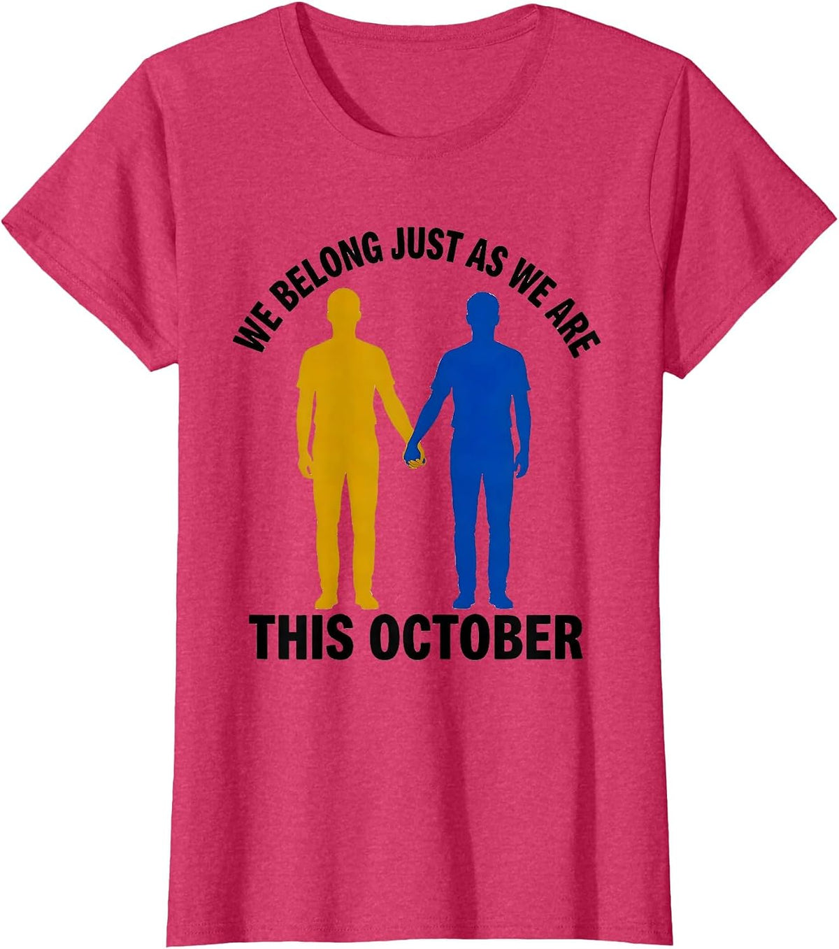 Women's We Belong Just As We Are This October Down Syndrome T-Shirt - Red Heather