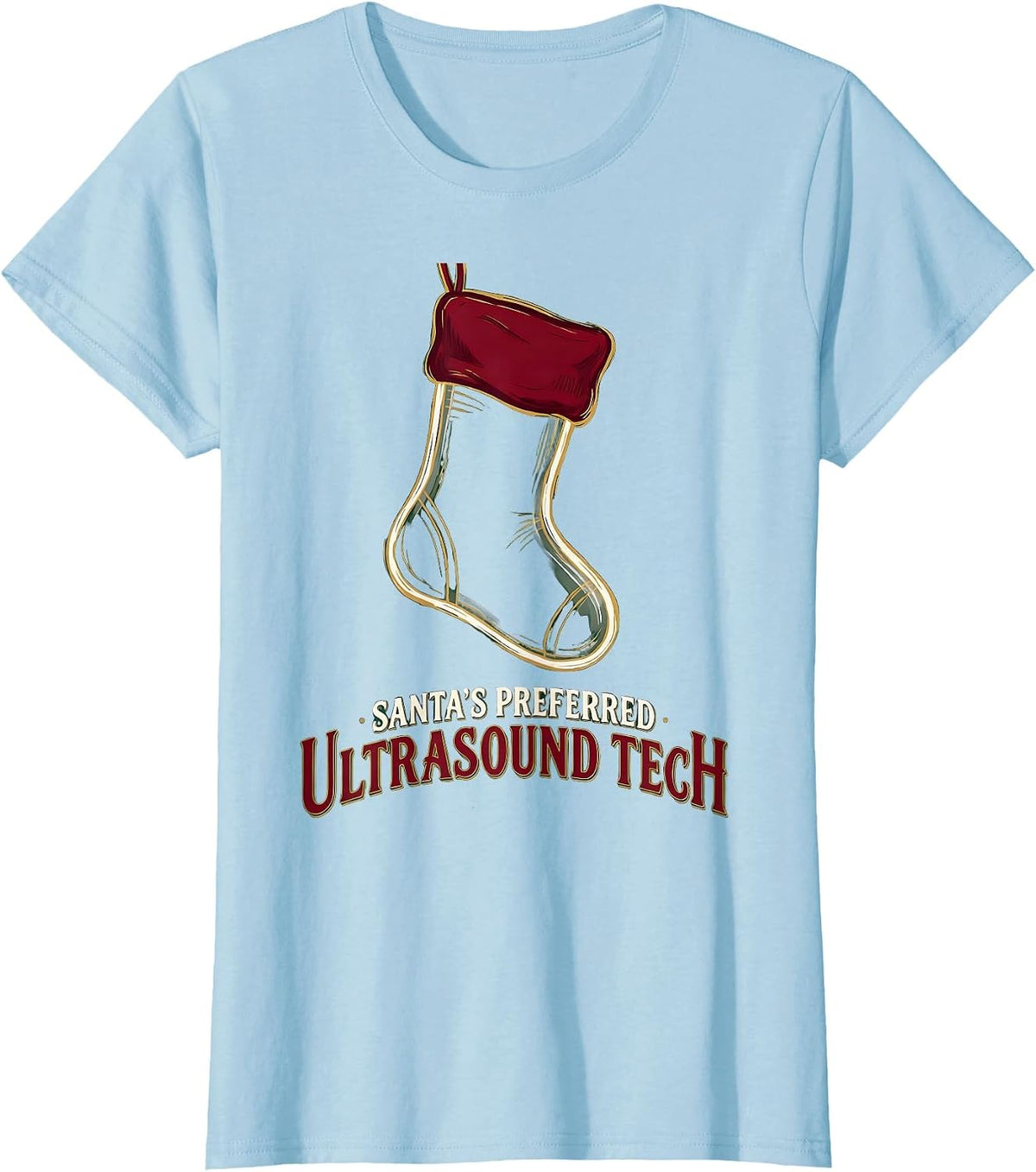 Santa's Preferred Ultrasound Tech Funny Radiology Tech T-Shirt - Baby Blue
