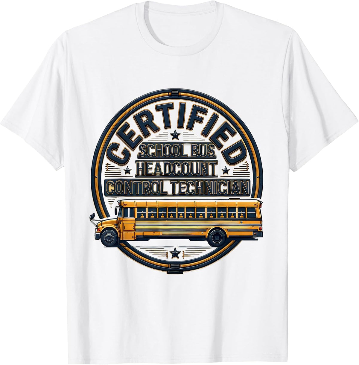 Men's Certified School Bus Headcount Control Technician Funny T-Shirt - White