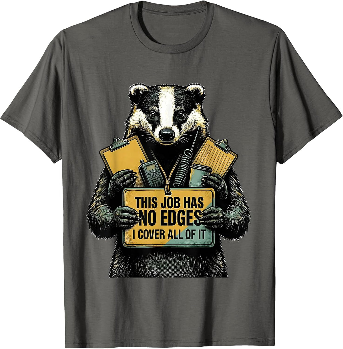 Men's This Job Has No Edges, I Cover All Of It Funny T-Shirt - Asphalt Grey
