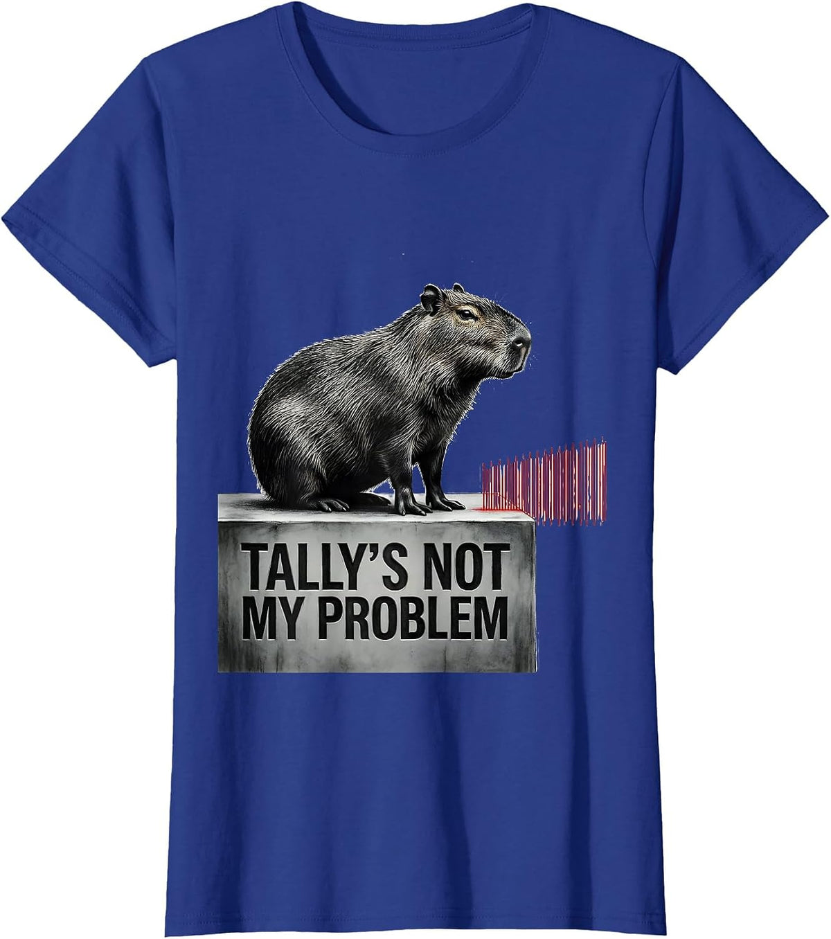 Women's Tally's Not My Problem Funny Capybara Meme Humor Gamer T-Shirt - Royal Blue