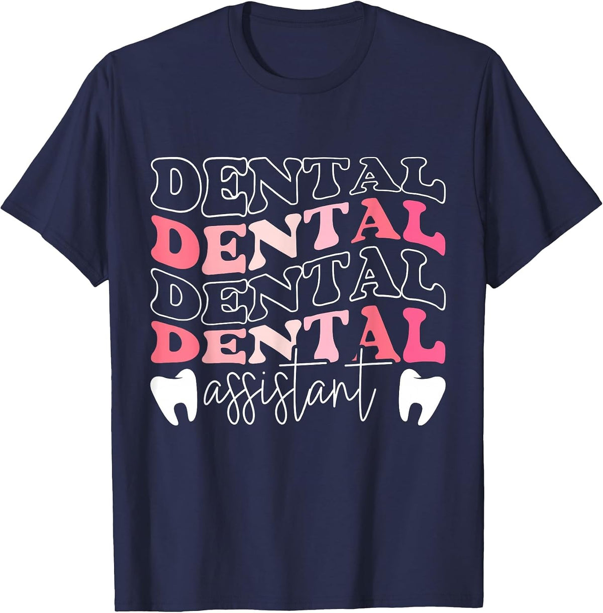 Dental Assistant Job Tooth Teeth Women Dental Assistant T-Shirt - Navy Blue