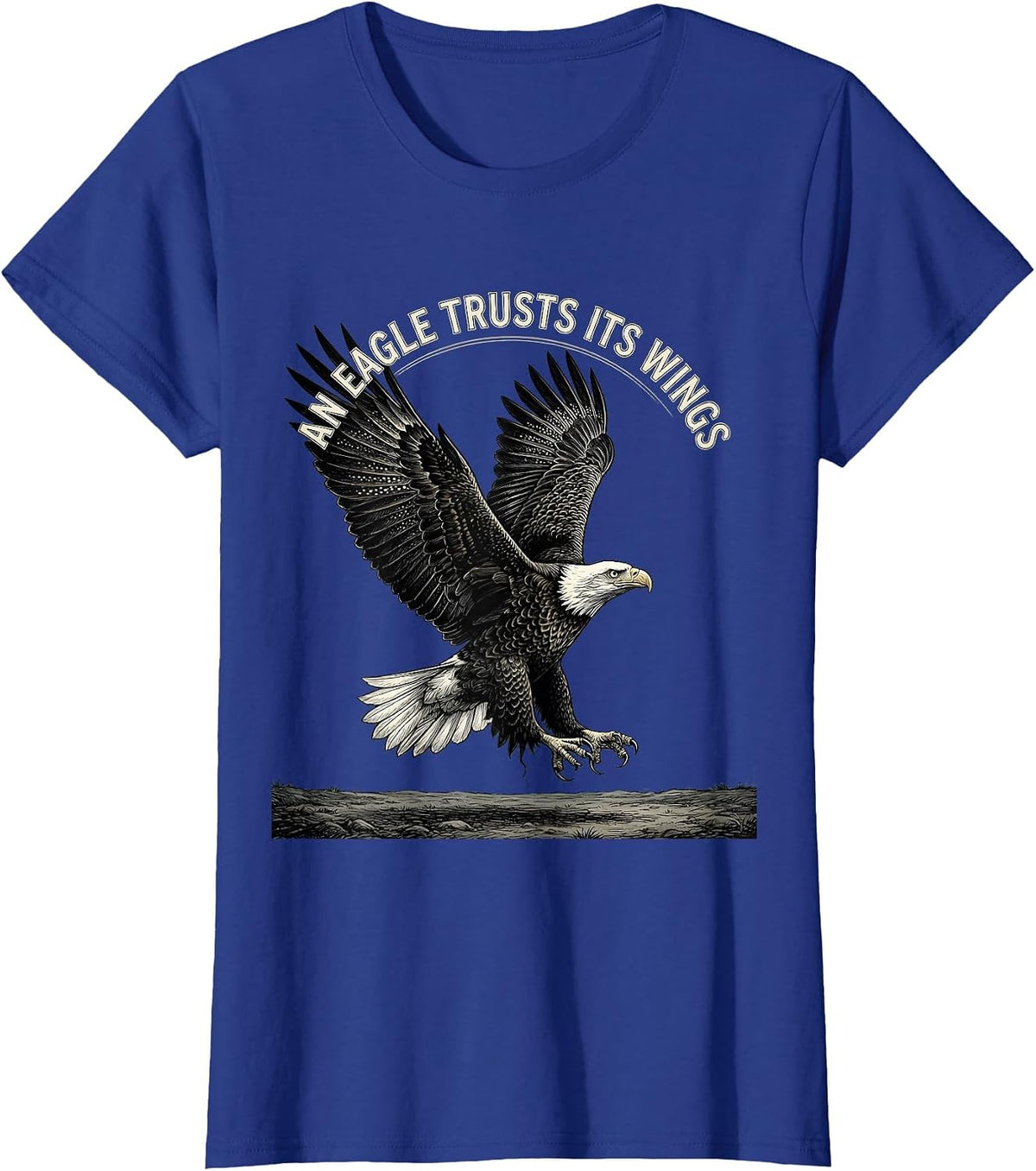 Women's An Eagle Trusts Its Wings Patriotic Eagle Wildlife Design T-Shirt - Royal Blue