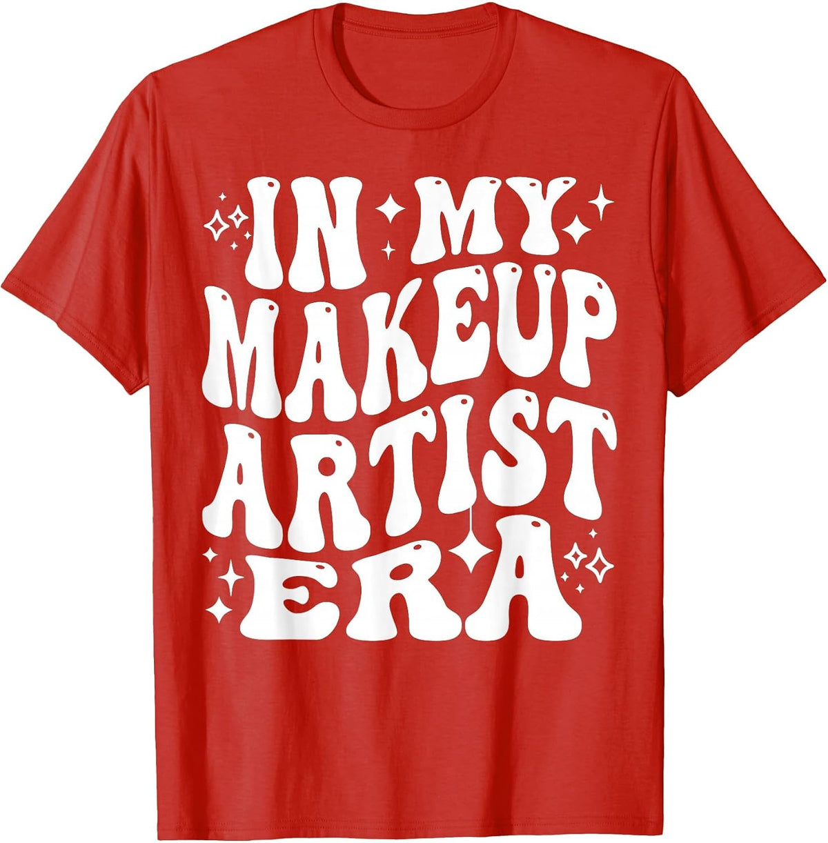 in My Makeup Artist Era MUA Cosmetologist Beautician T-Shirt - Red
