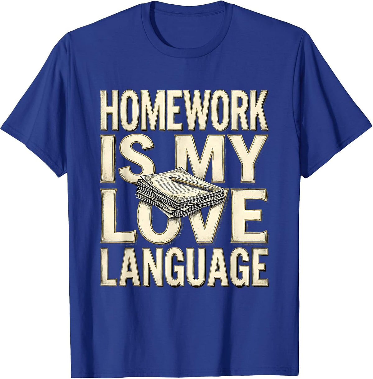 Homework Is My Love Language 5th Grade Teacher T-Shirt - Royal Blue