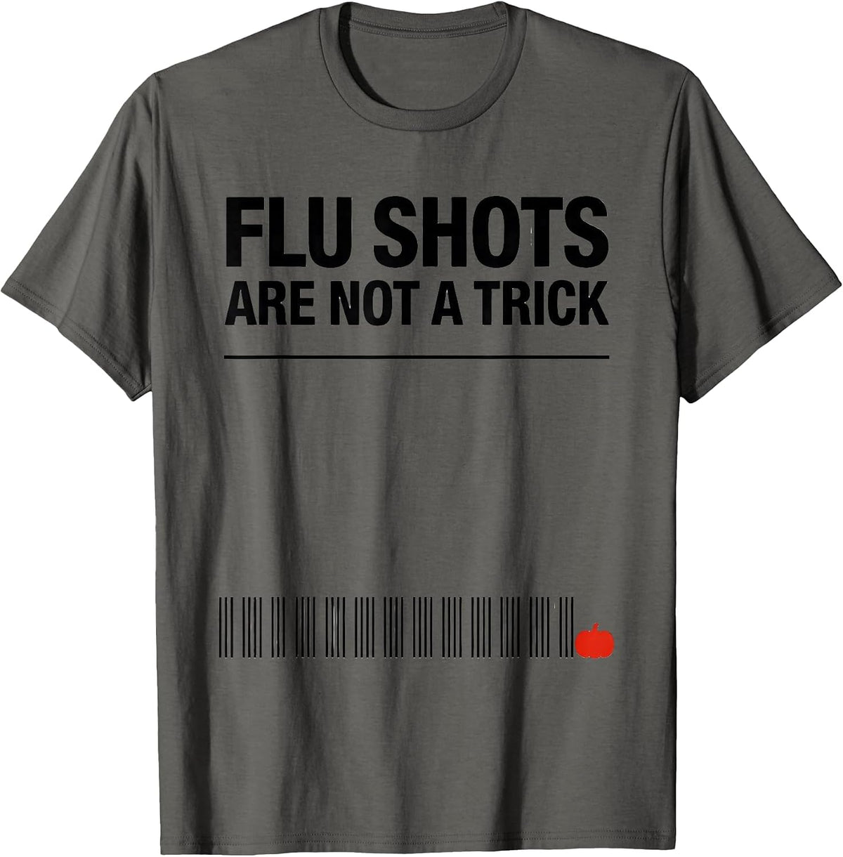 Men's Flu Shots Are Not A Trick Funny Nurse Doctor Halloween T-Shirt - Asphalt Grey