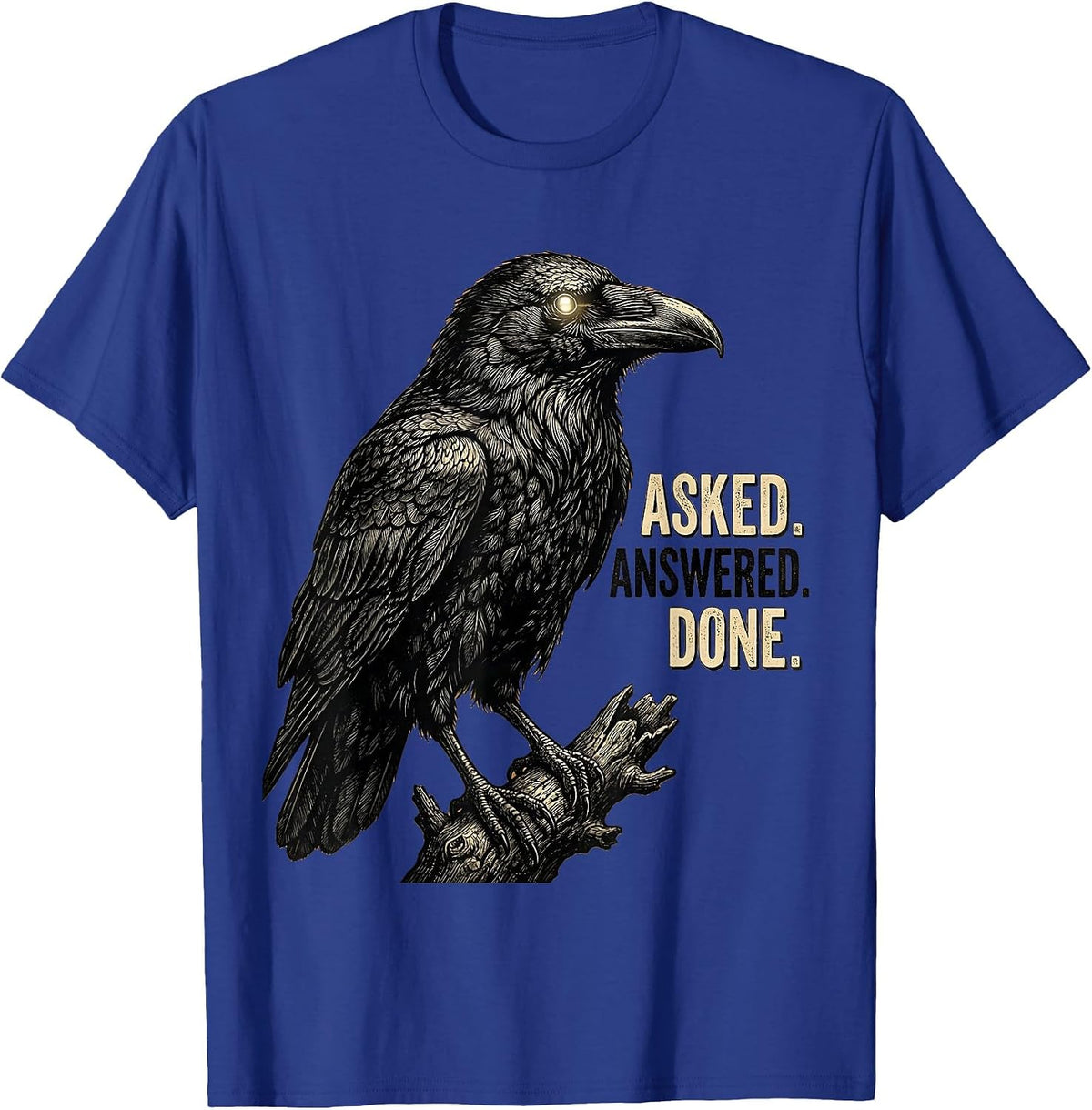 Men's Asked Answered Done Vintage Gothic Edgar Allan Poe Raven T-Shirt - Royal Blue