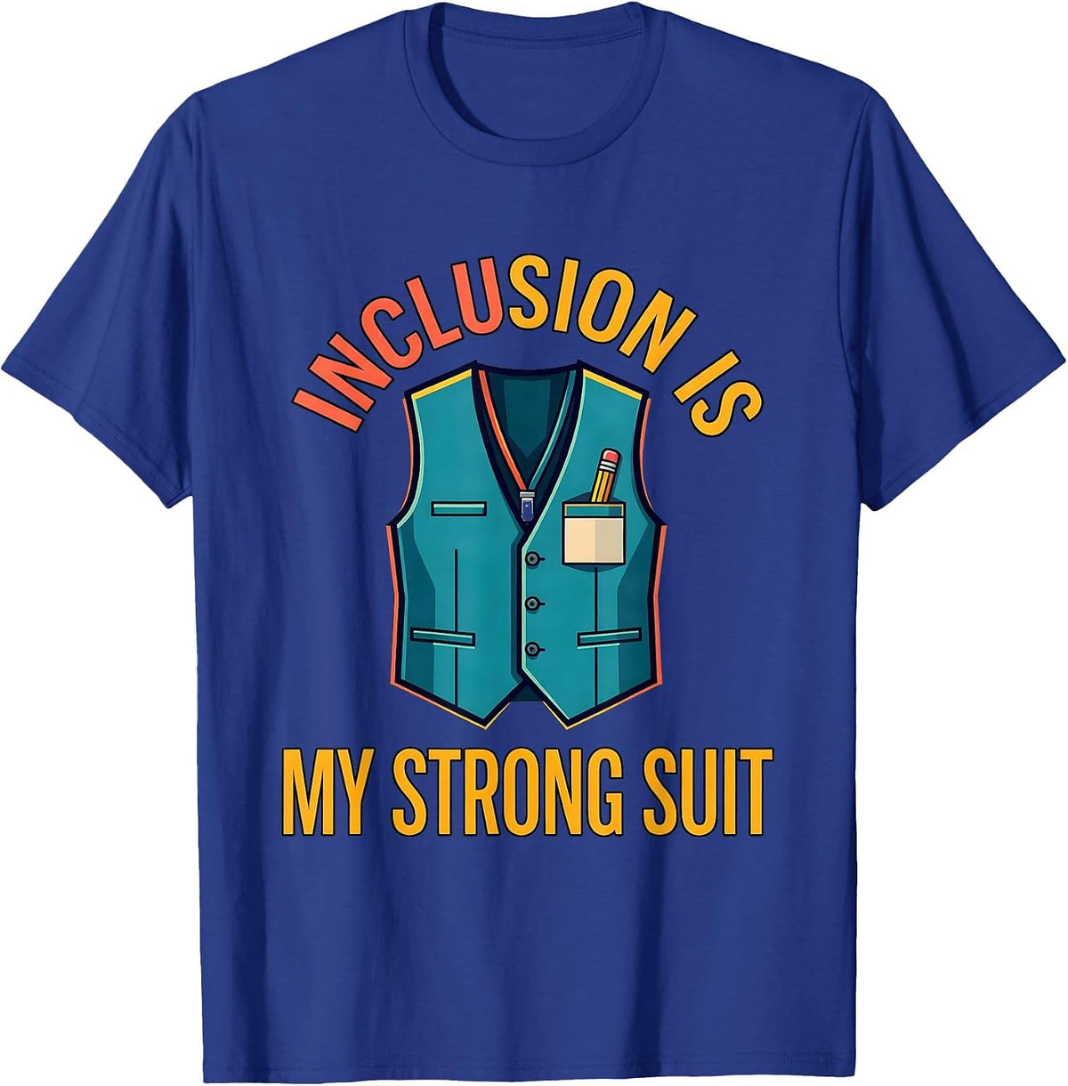 Men's Inclusion Is My Strong Suit Special Education Teacher Autism T-Shirt - Royal Blue