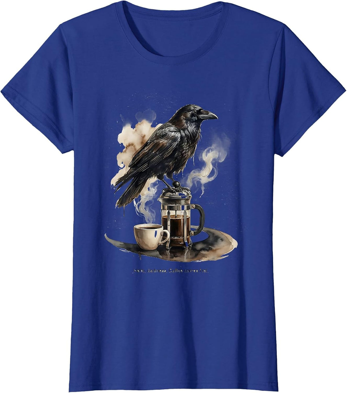 Women's Hello, darkness. Coffee comes first Gothic Raven Coffee Dark T-Shirt - Royal Blue