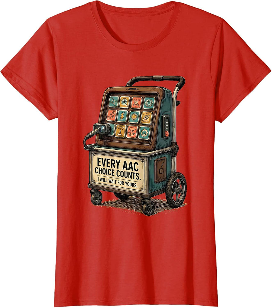 Women's Every AAC Choice Counts I Will Wait For Yours SLP T-Shirt - Red