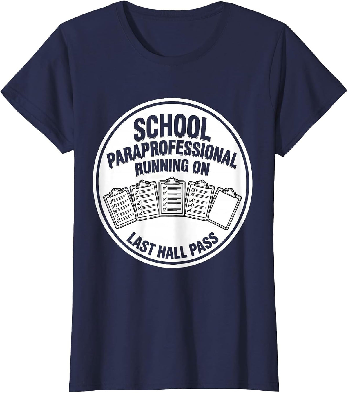 Women's School Paraprofessional, Running On Last Hall Pass Funny T-Shirt - Navy Blue