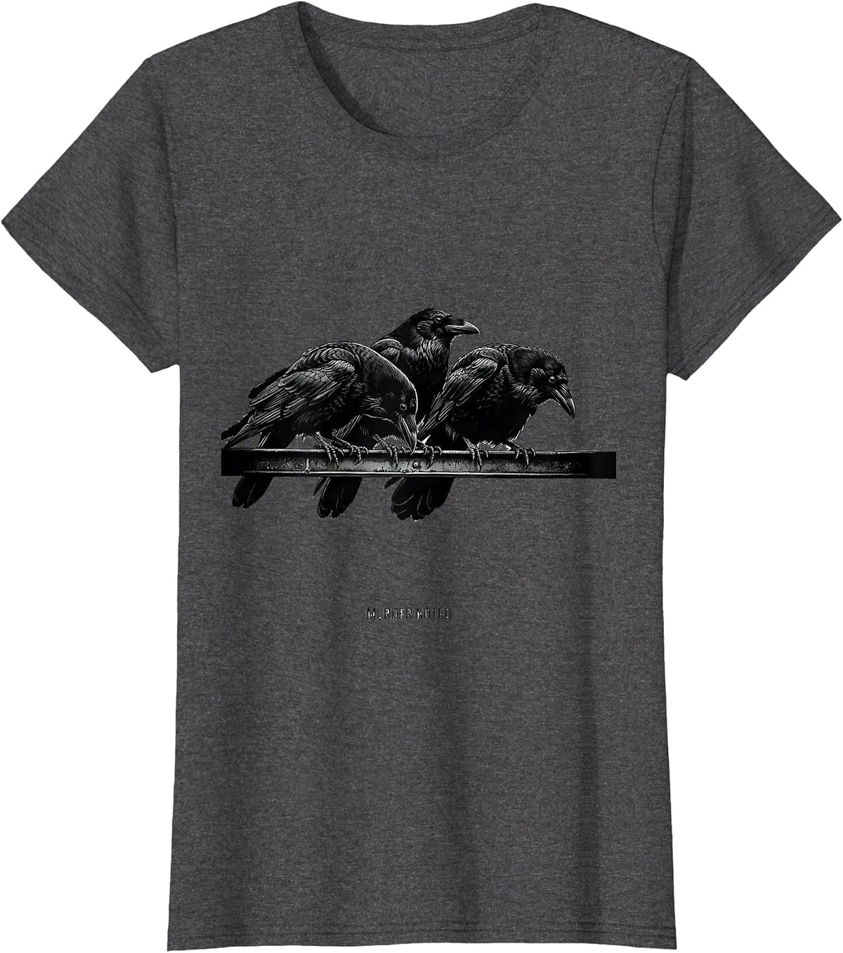 Women's Murder Noted Monochromatic Crow Dark Humor Gothic Bird Lover T-Shirt - Dark Heather Grey