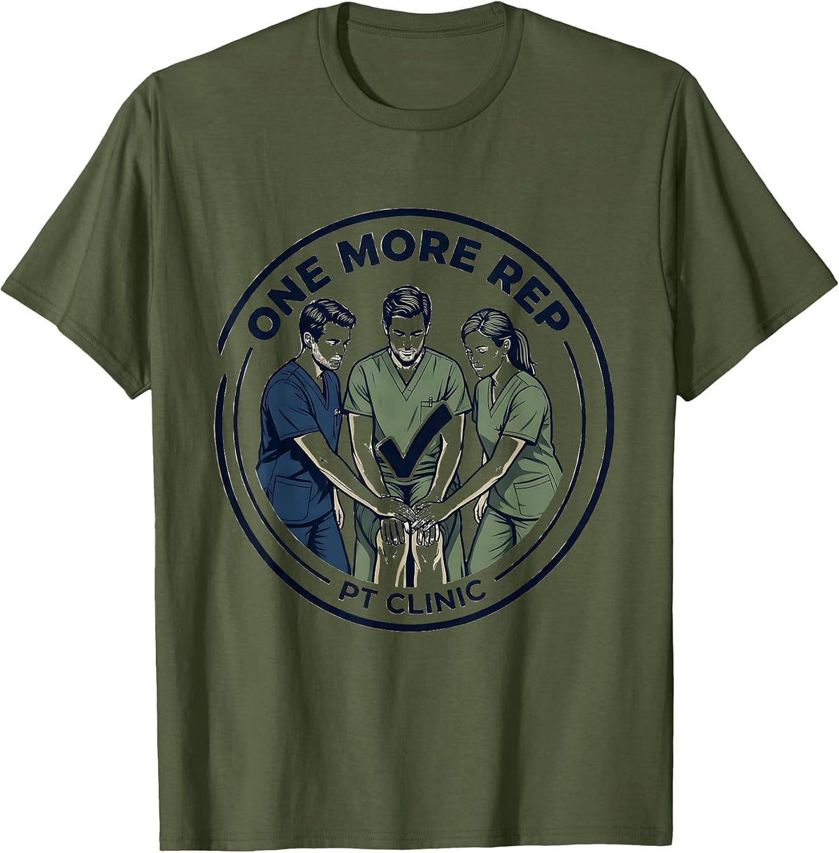 Men's Therapist Team Support Physical Therapy Humor Gift T-Shirt - Olive Green