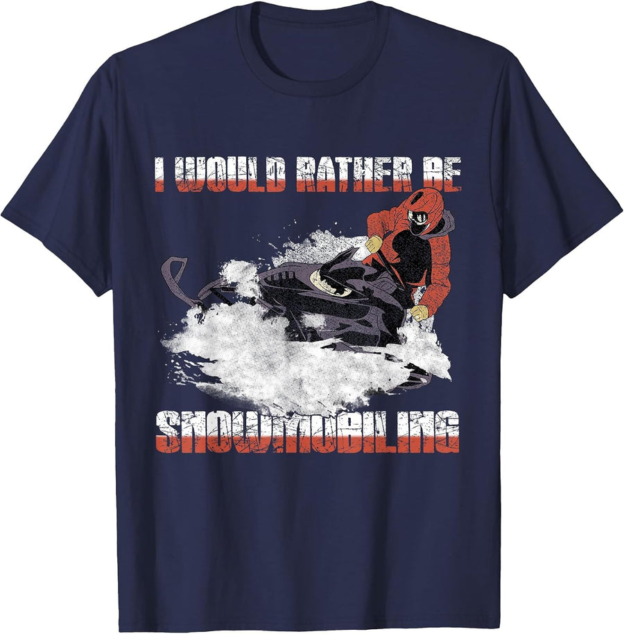 Snowmobile Shirt I'd Rather be Snowmobiling Tshirt T-Shirt - Navy Blue