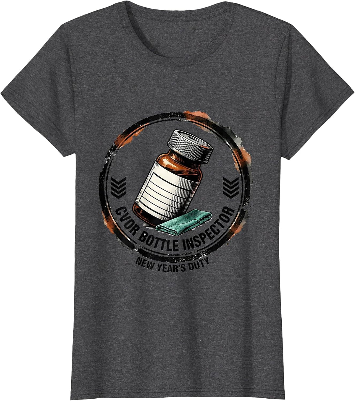 Women's CVOR Bottle Inspector, New Year's Duty Rubber Stamp Nurse T-Shirt - Dark Heather Grey