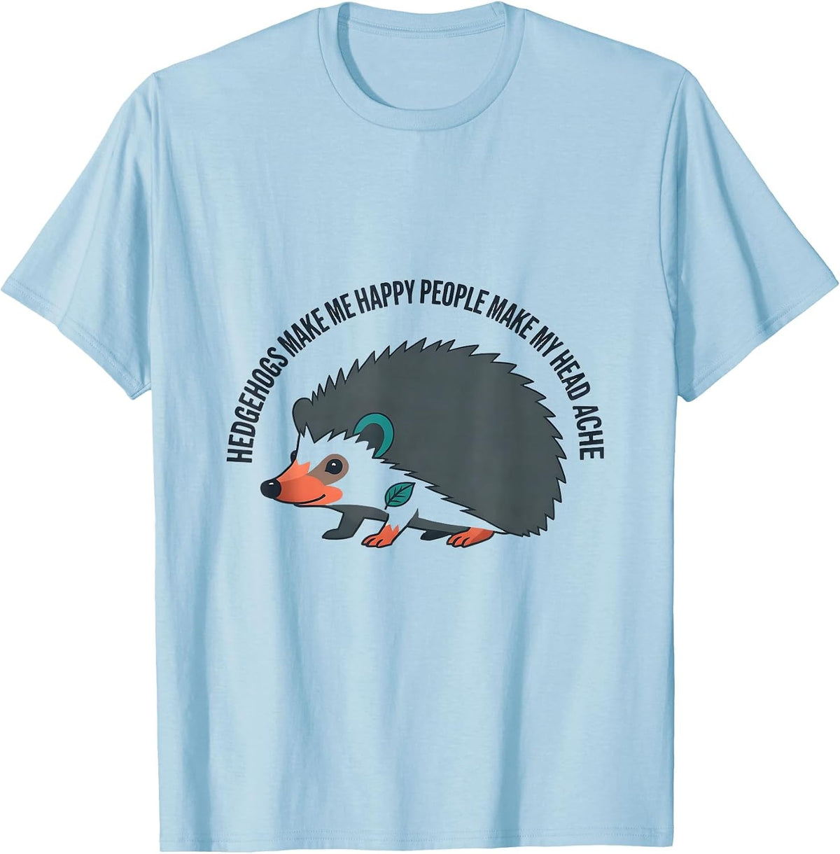 Men's Hedgehogs Make Me Happy People Make My Head Ache Funny T-Shirt - Baby Blue