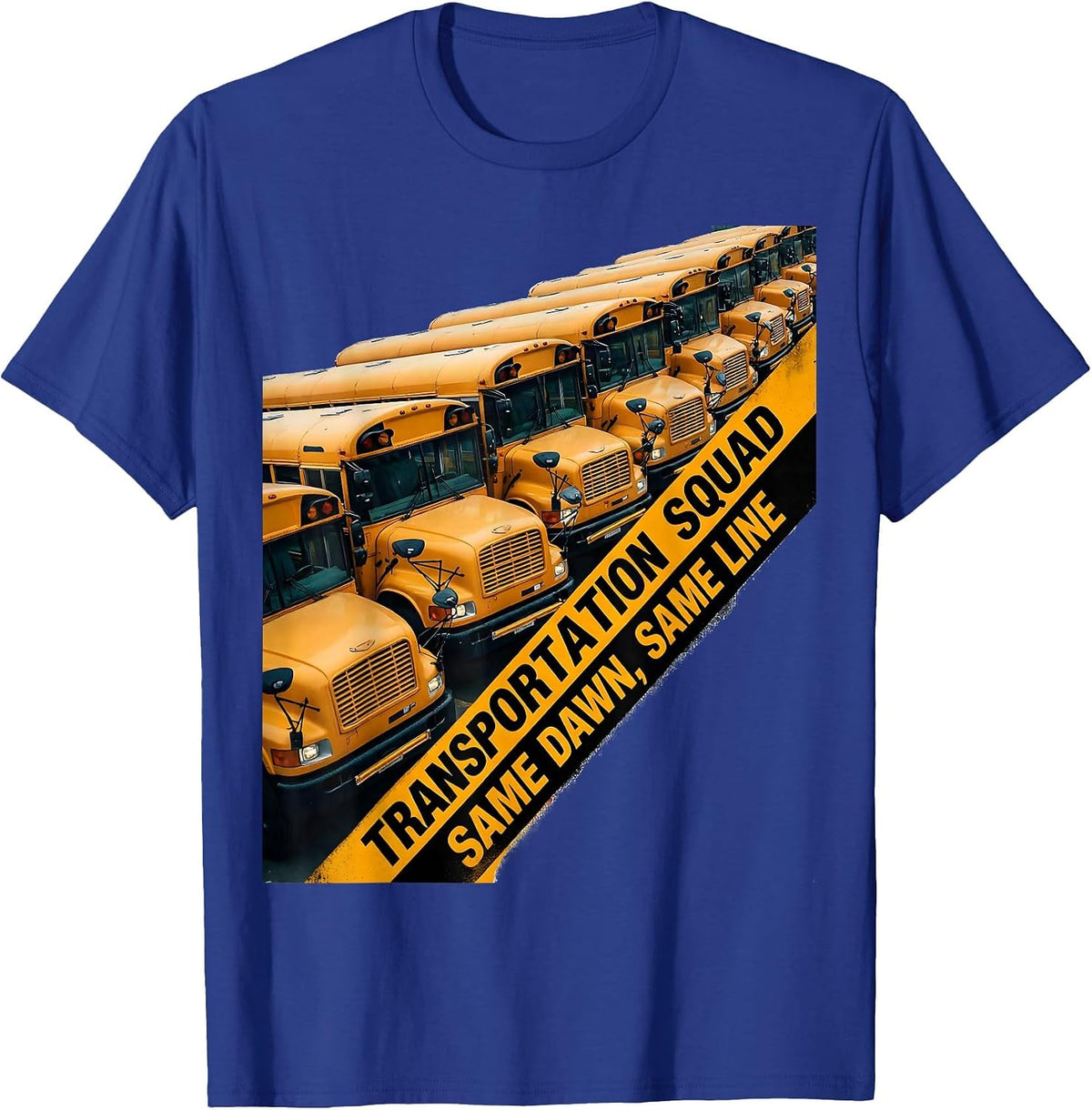 Men's Transportation Squad, Same Dawn, Same Line Bus Driver T-Shirt - Royal Blue