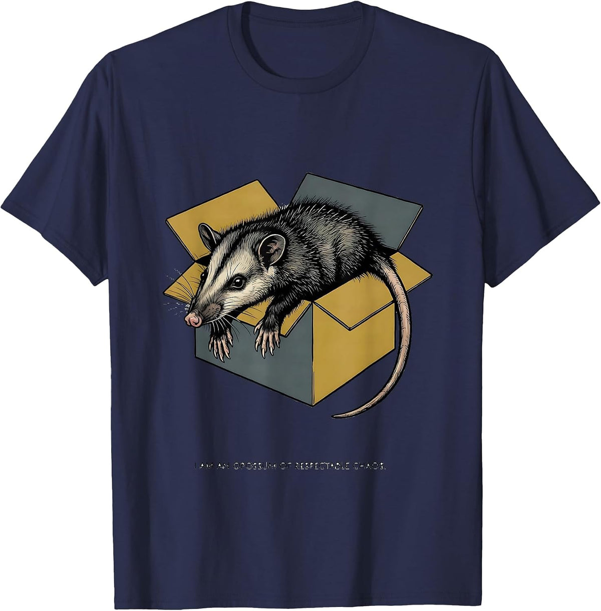 I Am An Opossum Of Respectable Chaos Funny Animal Meme T-Shirt - Navy Blue