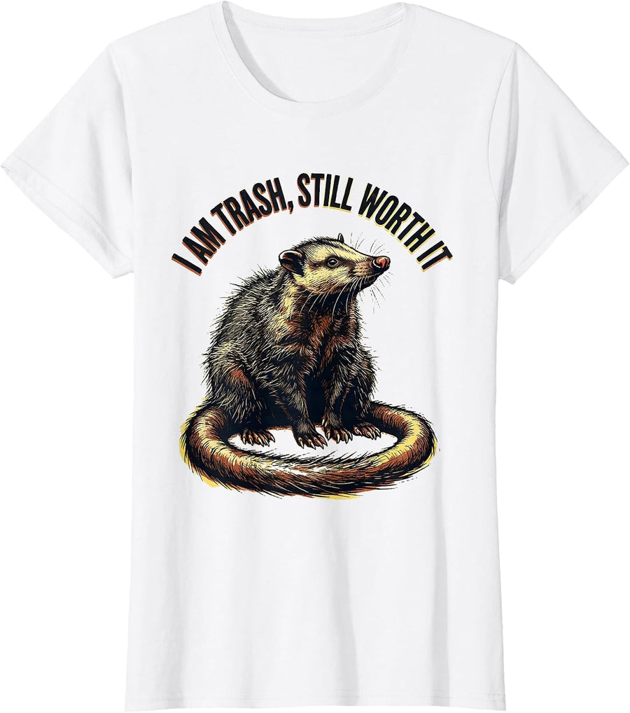 Women's I Am Trash Still Worth It Funny Opossum Meme Animal Lover T-Shirt - White
