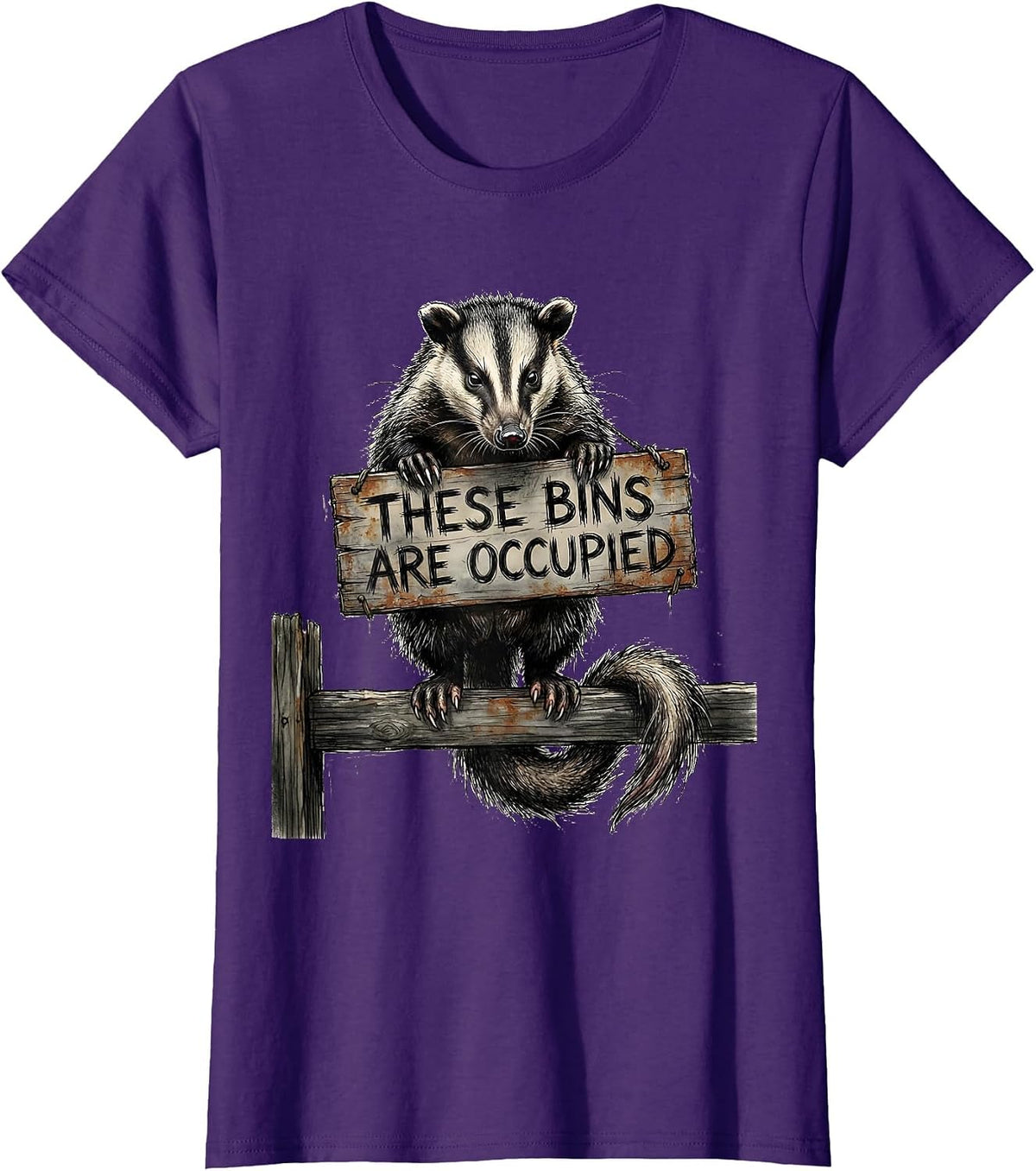 Women's These Bins Are Occupied Funny Opossum Meme Deadpan Humor T-Shirt - Purple