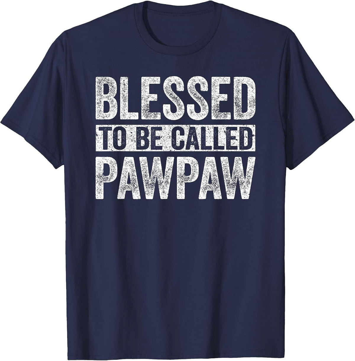 Blessed to Be Called Pawpaw Shirt Men Fathers Day T-Shirt - Navy Blue
