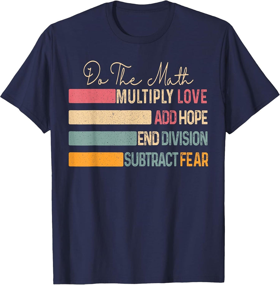 Do The Math Multiply Love Add Hope Retro Math Teacher T-Shirt - Navy Blue