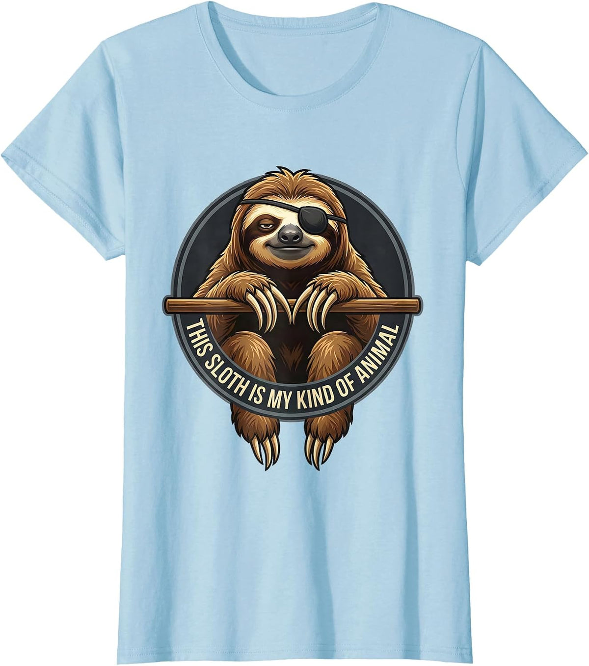 Women's This Sloth Is My Kind Of Animal Funny Sloth Lover Humor T-Shirt - Baby Blue