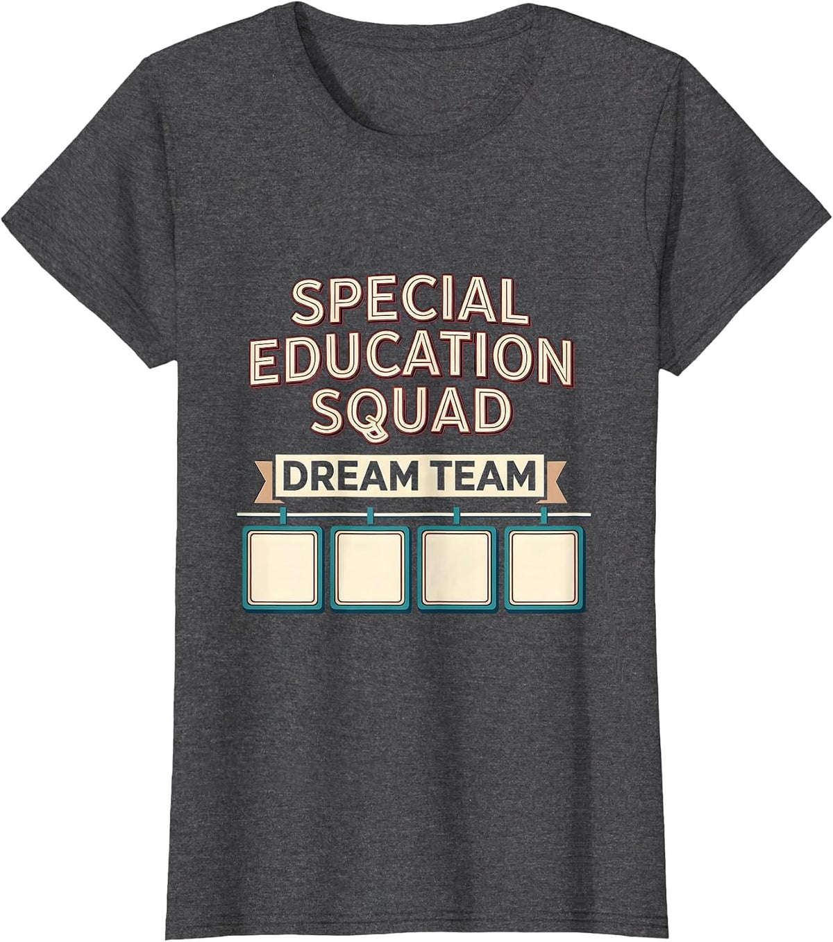 Women's Special Education Squad Dream Team Sign Painter Showcase T-Shirt - Dark Heather Grey