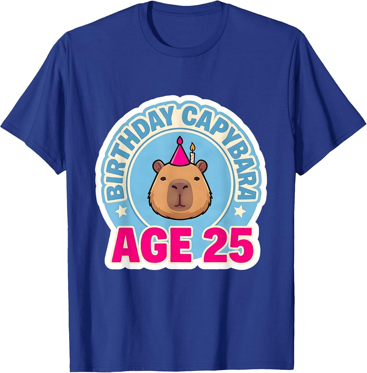 Men's Birthday Capybara Age 25 Kawaii Pun Animal Lover Gift T-Shirt - Royal Blue