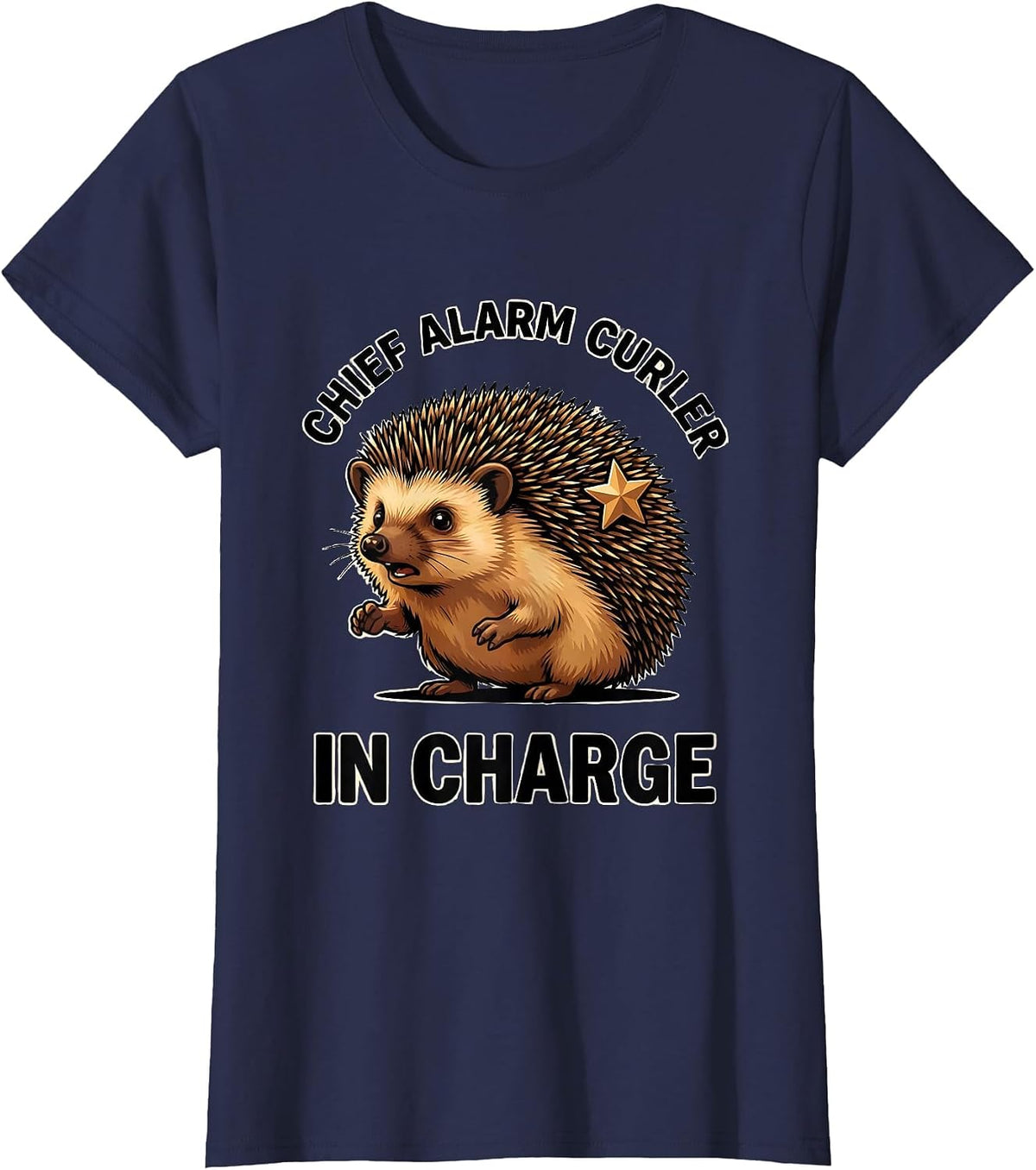 Women's Chief Alarm Curler In Charge Funny Hedgehog Lover Cute T-Shirt - Navy Blue