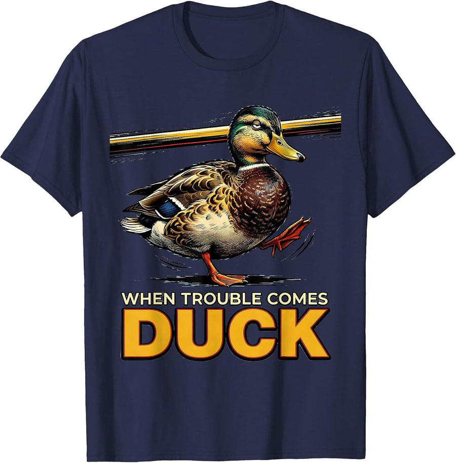When Trouble Comes, Duck Funny Duck Pun Novelty Gift T-Shirt - Navy Blue