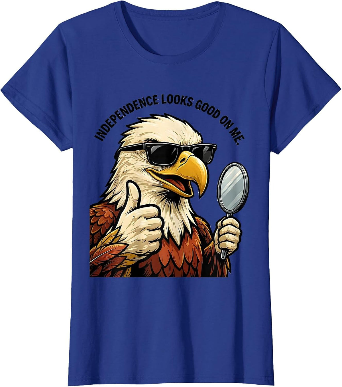 Women's Independence Looks Good On Me Retro Eagle Mascot Patriotic T-Shirt - Royal Blue