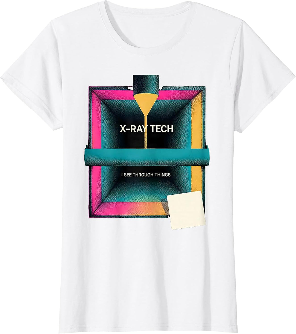 Women's X-Ray Tech I See Through Things Funny Radiology Rad Tech T-Shirt - White