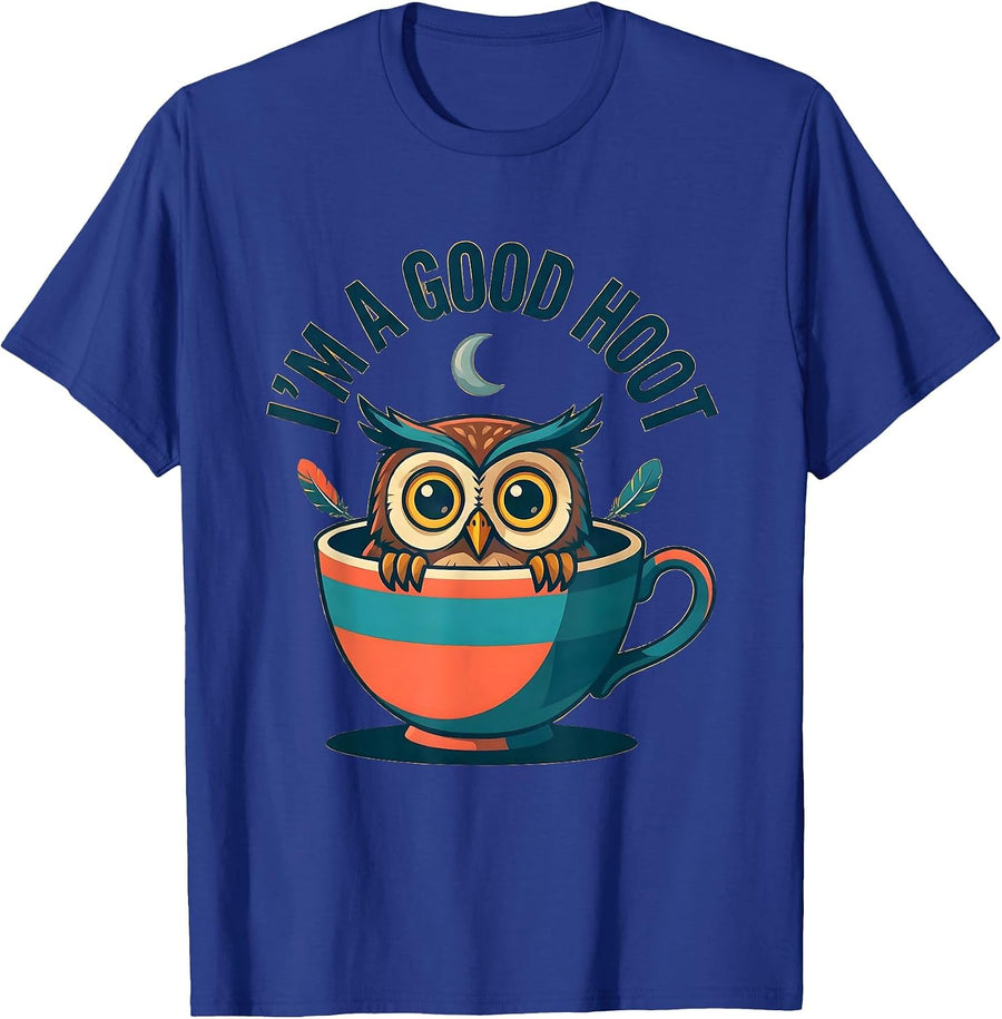 I'm A Good Hoot Funny Owl Lover Birdwatcher Humor T-Shirt - Royal Blue