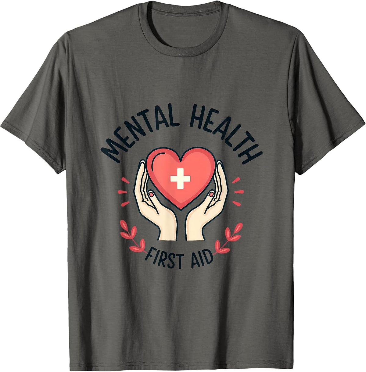 Mental Health First Aid Awareness Design T-Shirt - Asphalt Grey