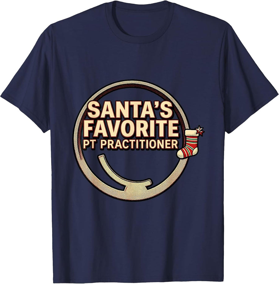 Santa's Favorite PT Practitioner Funny Physical Therapist T-Shirt - Navy Blue