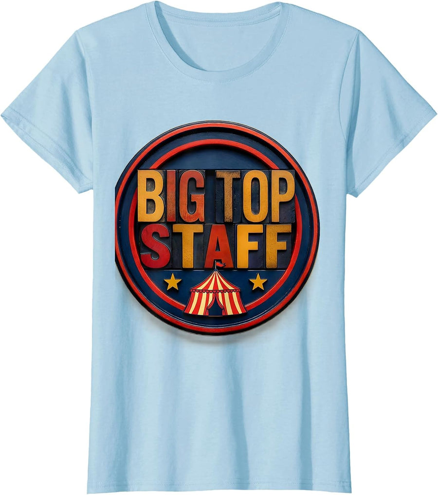 Women's Big Top Staff Funny Circus Carnival Costume Party Staff Role T-Shirt - Baby Blue