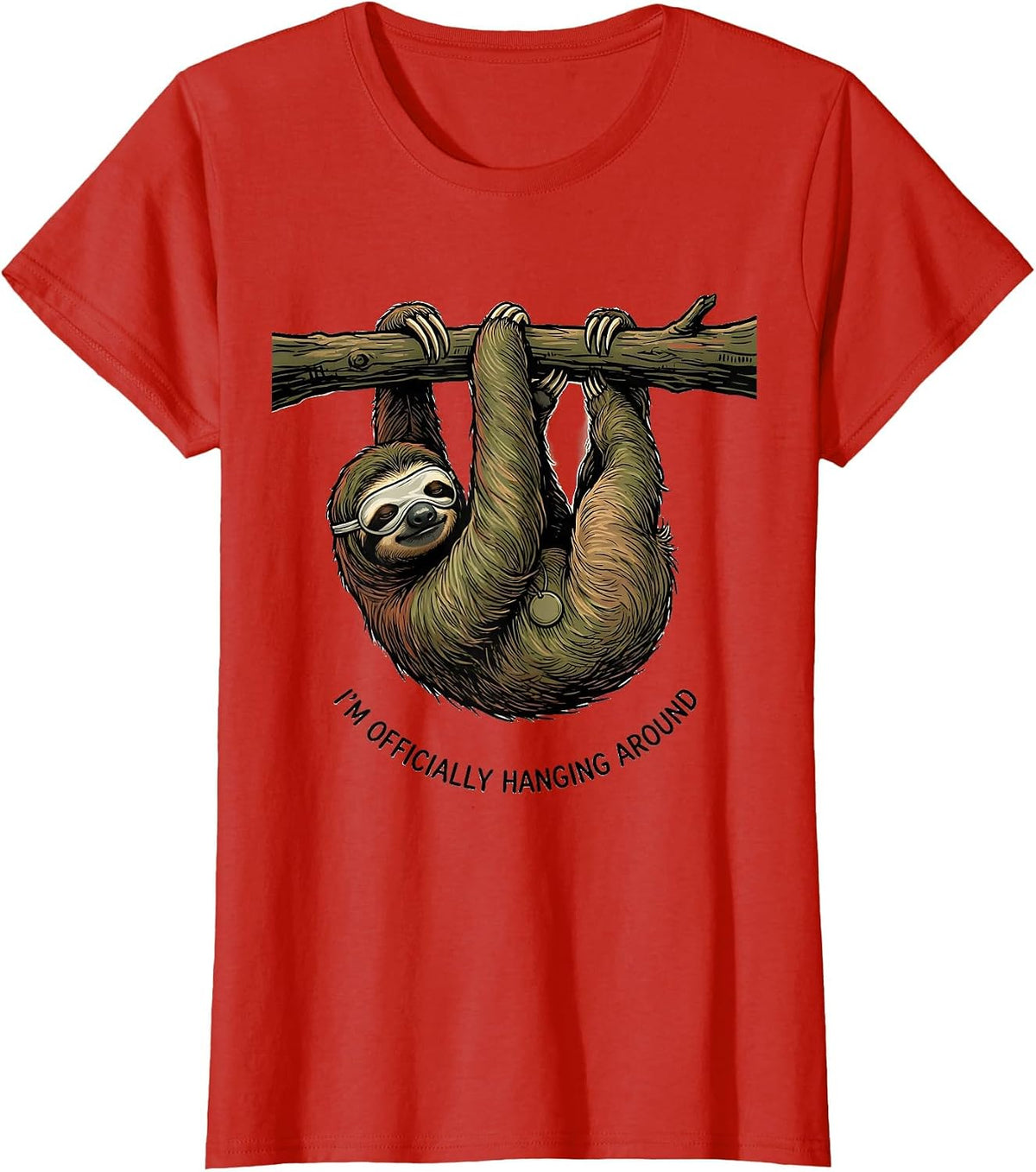 I'm Officially Hanging Around Funny Sloth Lover Gift T-Shirt - Red