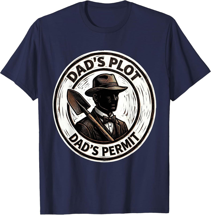Dad's Plot Dad's Permit Funny Gardening Gardener Gift T-Shirt - Navy Blue