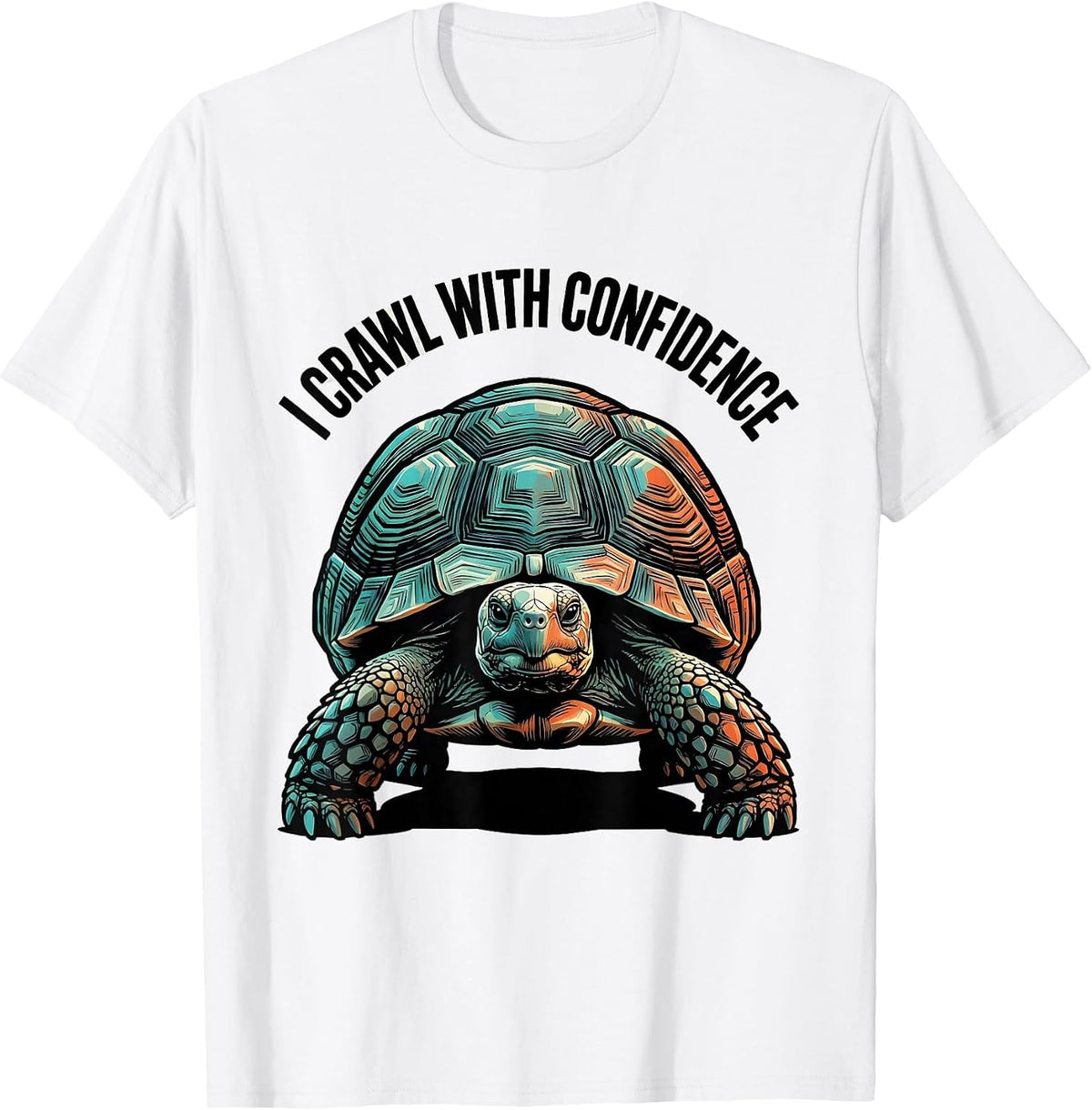 Men's I Crawl With Confidence Funny Tortoise Lover Pet Owner Humor T-Shirt - White