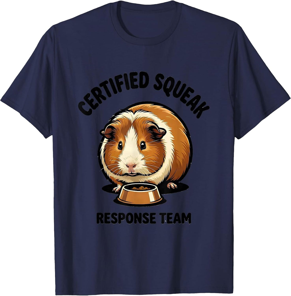 Certified Squeak Response Team Funny Guinea Pig Owner Humor T-Shirt - Navy Blue