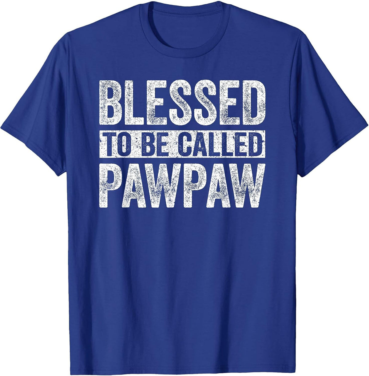 Blessed to Be Called Pawpaw Shirt Men Fathers Day T-Shirt - Royal Blue