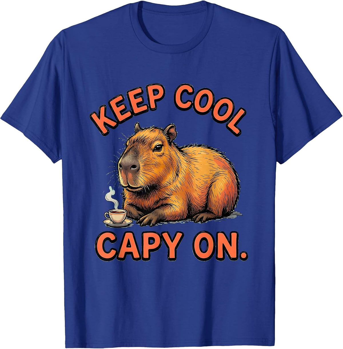 Men's Keep Cool Capy On Funny Capybara Meme Animal Lover Gift T-Shirt - Royal Blue