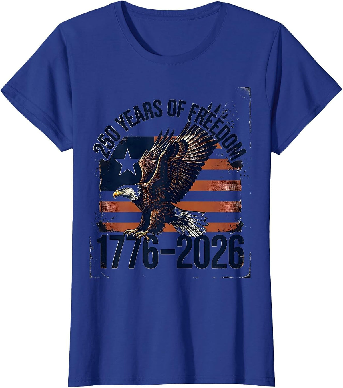 Women's 250 Years of Freedom 1776–2026 Vintage Patriotic Eagle 250th T-Shirt - Royal Blue