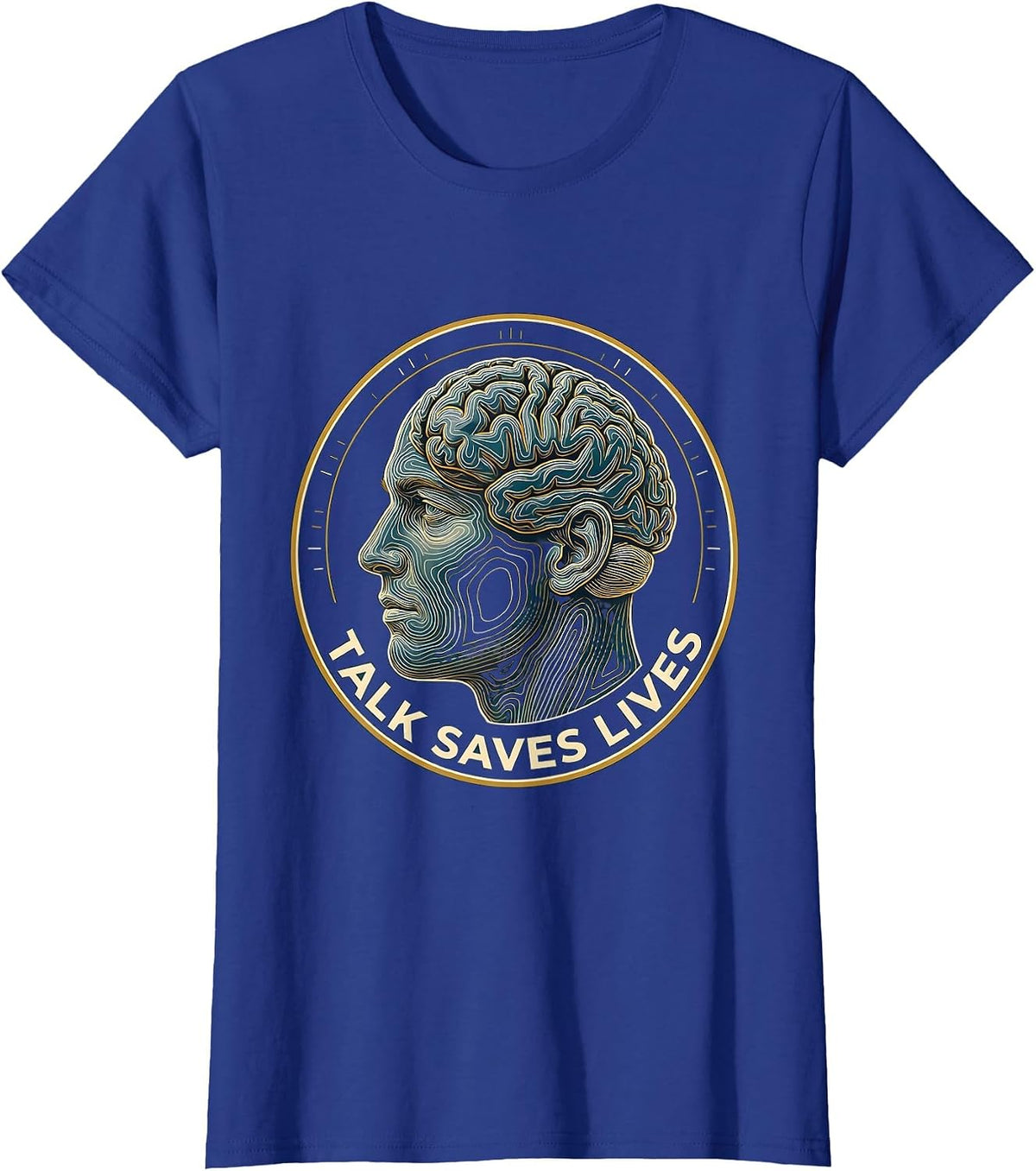 Women's Talk Saves Lives Suicide Awareness Design T-Shirt - Royal Blue